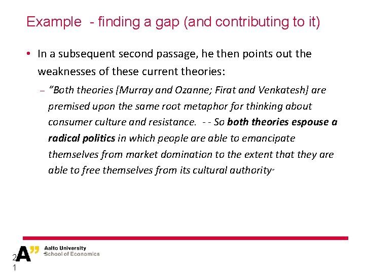 Example - finding a gap (and contributing to it) • In a subsequent second