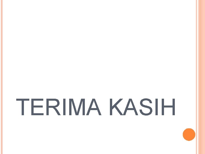 TERIMA KASIH 