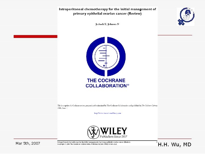 Mar 5 th, 2007 H. H. Wu, MD 