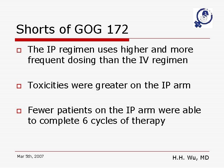 Shorts of GOG 172 o o o The IP regimen uses higher and more