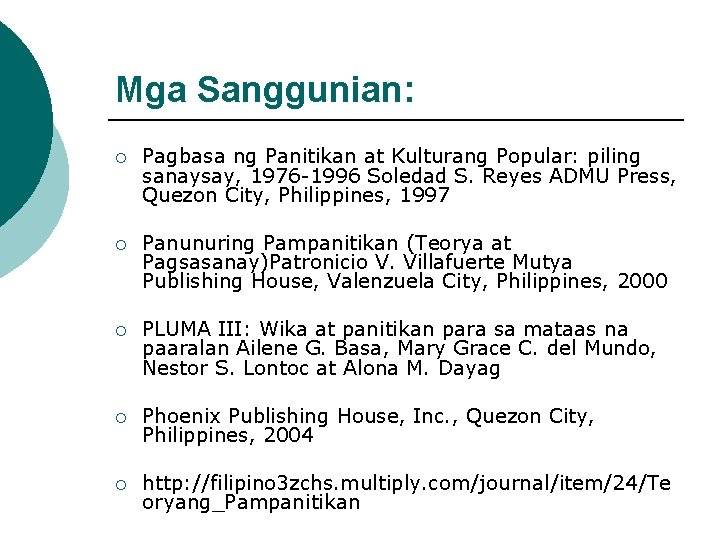 Mga Sanggunian: ¡ ¡ Pagbasa ng Panitikan at Kulturang Popular: piling sanaysay, 1976 -1996