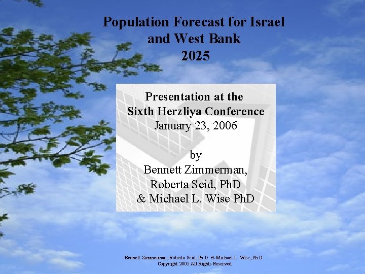 Population Forecast for Israel and West Bank 2025 Presentation at the Sixth Herzliya Conference