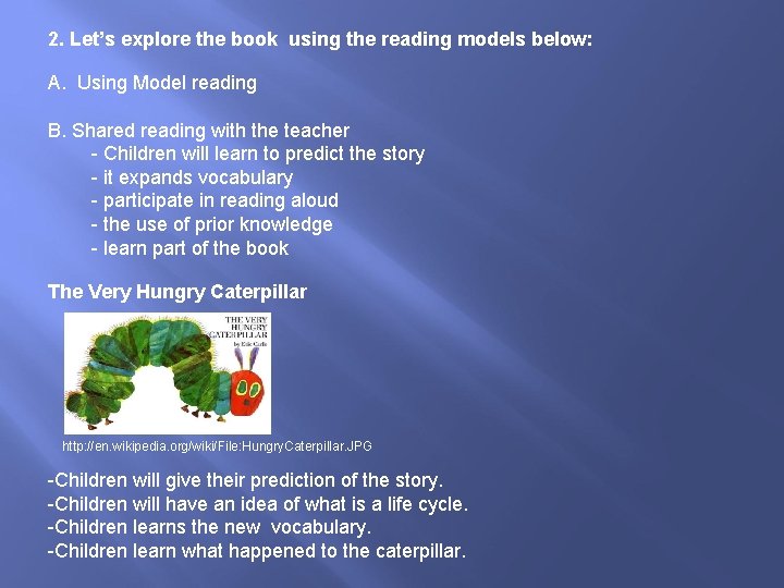 2. Let’s explore the book using the reading models below: A. Using Model reading