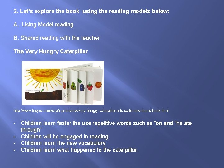 2. Let’s explore the book using the reading models below: A. Using Model reading