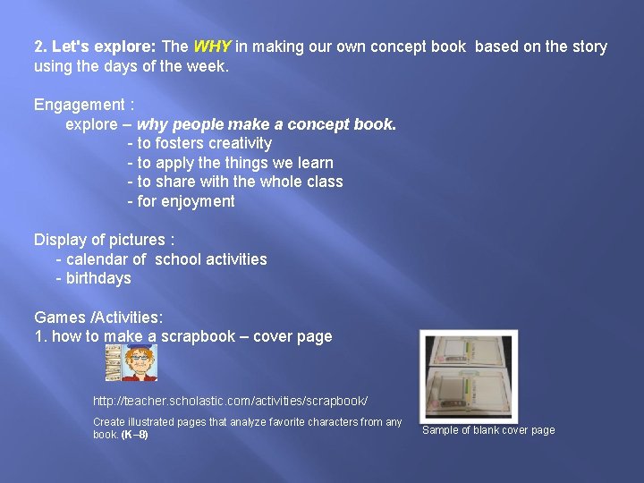 2. Let's explore: The WHY in making our own concept book based on the