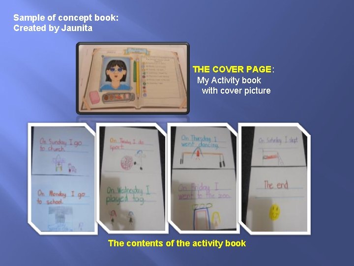 Sample of concept book: Created by Jaunita THE COVER PAGE: My Activity book with