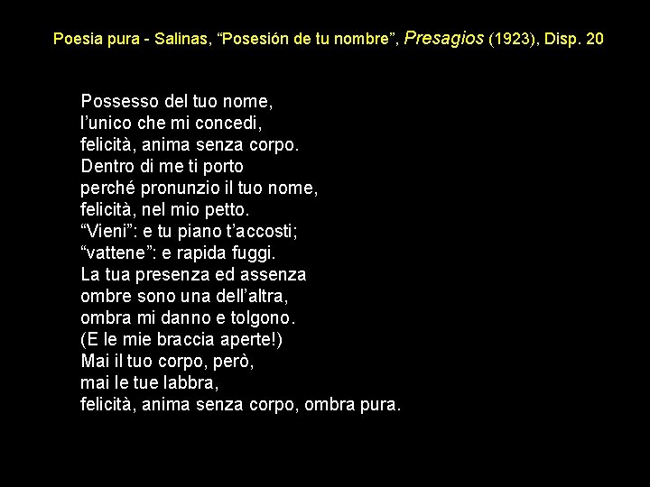Poesia pura - Salinas, “Posesión de tu nombre”, Presagios (1923), Disp. 20 Possesso del