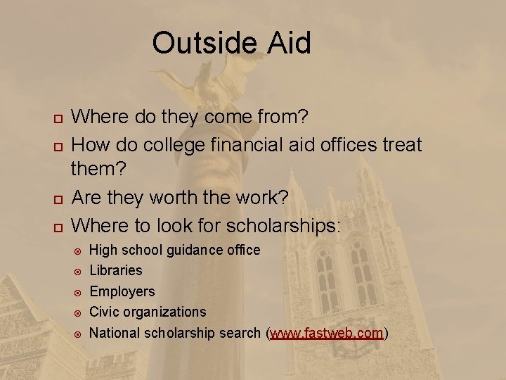 Outside Aid Where do they come from? How do college financial aid offices treat