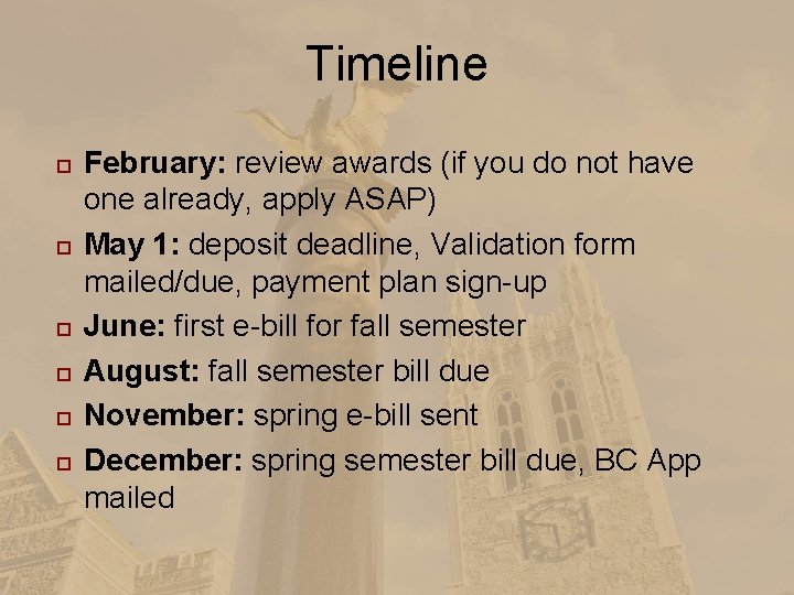 Timeline February: review awards (if you do not have one already, apply ASAP) May