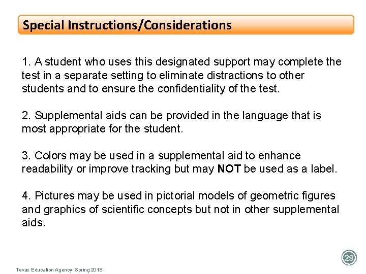 Special Instructions/Considerations 1. A student who uses this designated support may complete the test