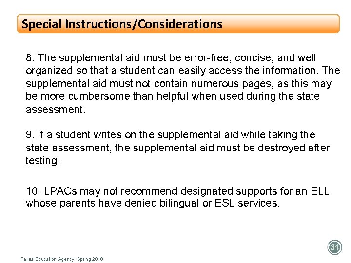 Special Instructions/Considerations 8. The supplemental aid must be error-free, concise, and well organized so