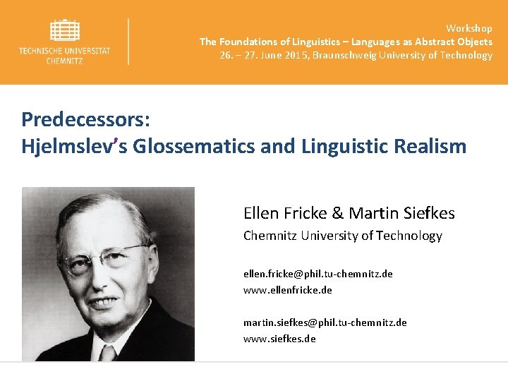 Workshop The Foundations of Linguistics – Languages as Abstract Objects 26. – 27. June