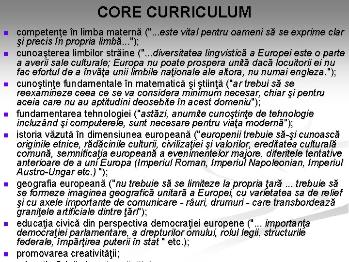 CORE CURRICULUM n n n n competenţe în limba maternă (". . . este CORE CURRICULUM n n n n competenţe în limba maternă (". . . este