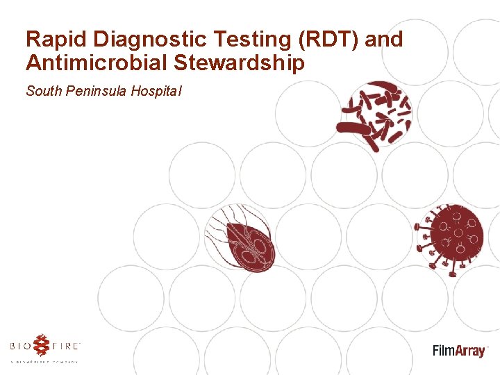 Rapid Diagnostic Testing (RDT) and Antimicrobial Stewardship South Peninsula Hospital 