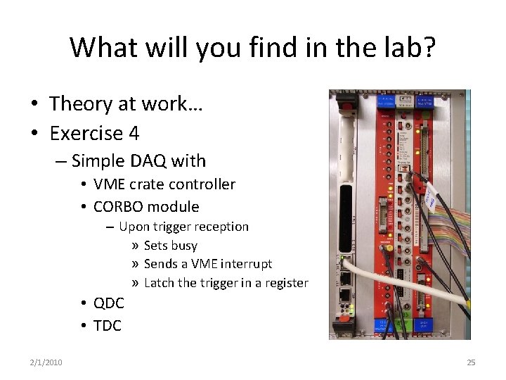 What will you find in the lab? • Theory at work… • Exercise 4