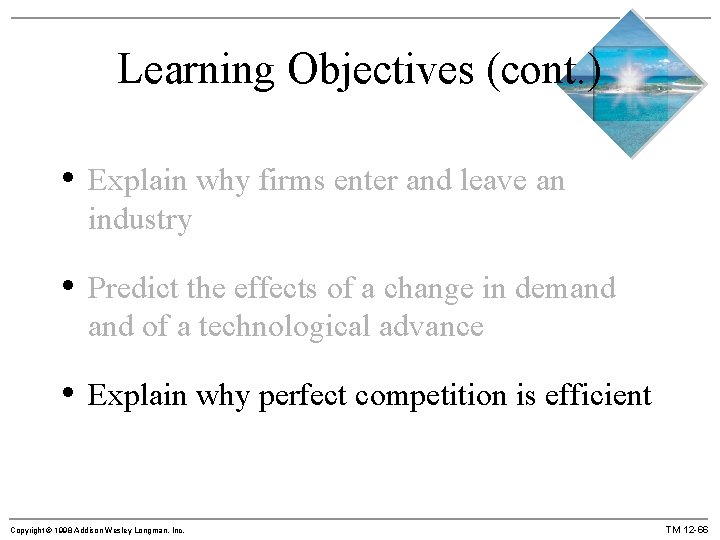 Learning Objectives (cont. ) • Explain why firms enter and leave an industry •