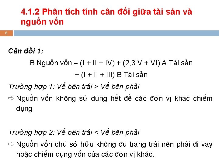 4. 1. 2 Phân tích tính cân đối giữa tài sản và nguồn vốn