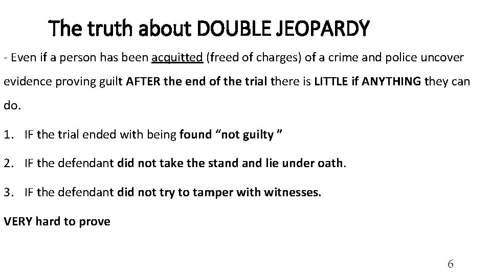 The truth about DOUBLE JEOPARDY - Even if a person has been acquitted (freed