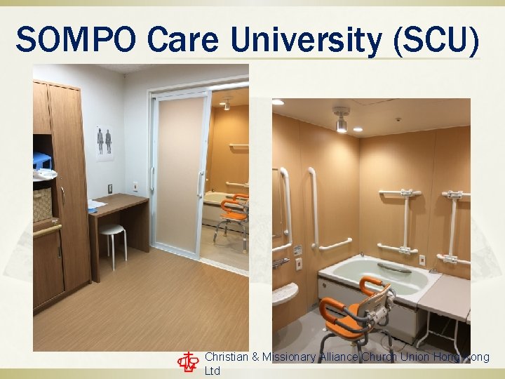 SOMPO Care University (SCU) Christian & Missionary Alliance Church Union Hong Kong Ltd SOMPO Care University (SCU) Christian & Missionary Alliance Church Union Hong Kong Ltd