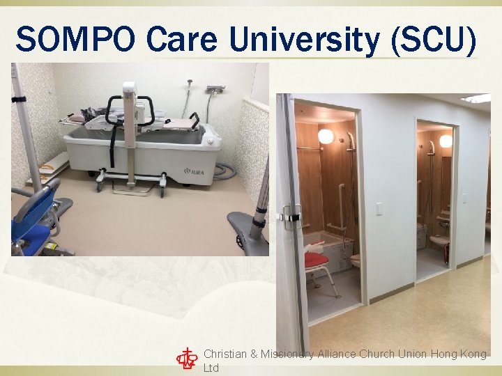 SOMPO Care University (SCU) Christian & Missionary Alliance Church Union Hong Kong Ltd SOMPO Care University (SCU) Christian & Missionary Alliance Church Union Hong Kong Ltd