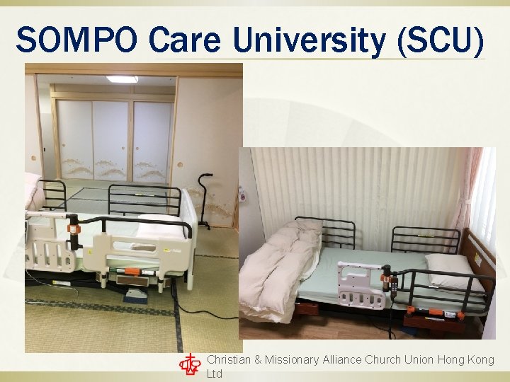 SOMPO Care University (SCU) Christian & Missionary Alliance Church Union Hong Kong Ltd SOMPO Care University (SCU) Christian & Missionary Alliance Church Union Hong Kong Ltd