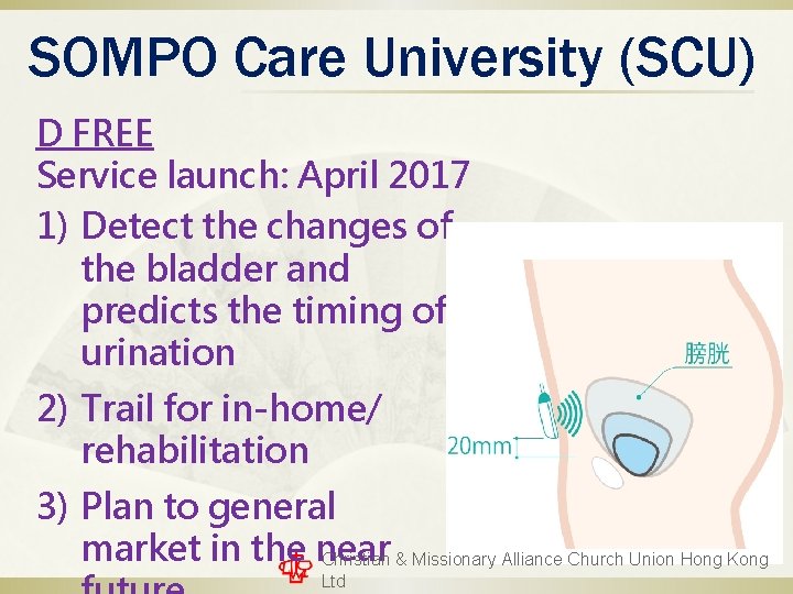 SOMPO Care University (SCU) D FREE Service launch: April 2017 1) Detect the changes SOMPO Care University (SCU) D FREE Service launch: April 2017 1) Detect the changes