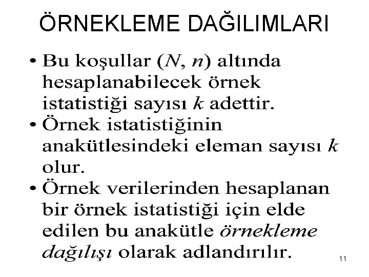 ÖRNEKLEME DAĞILIMLARI 11 