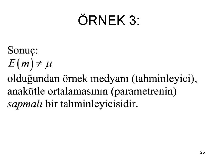 ÖRNEK 3: 26 