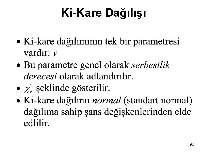 Ki-Kare Dağılışı 64 