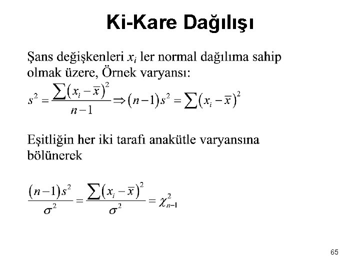 Ki-Kare Dağılışı 65 Ki-Kare Dağılışı 65