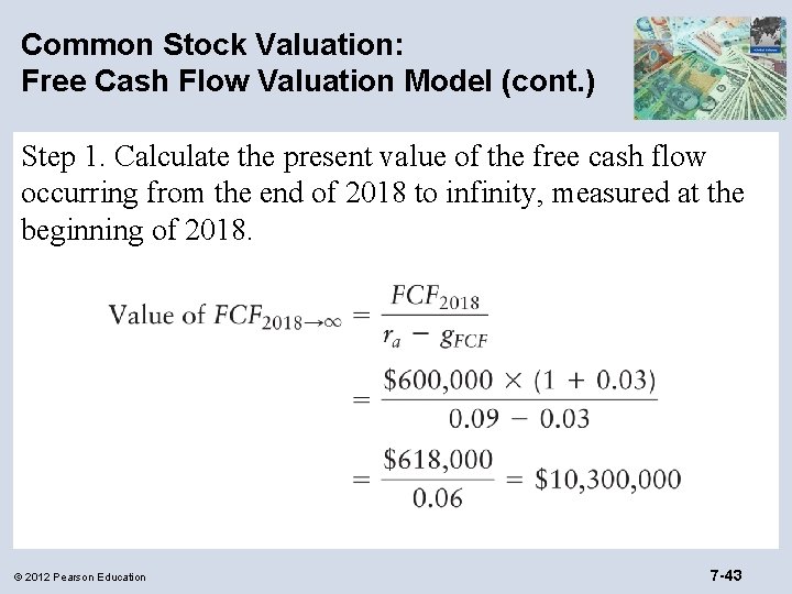 Common Stock Valuation: Free Cash Flow Valuation Model (cont. ) Step 1. Calculate the