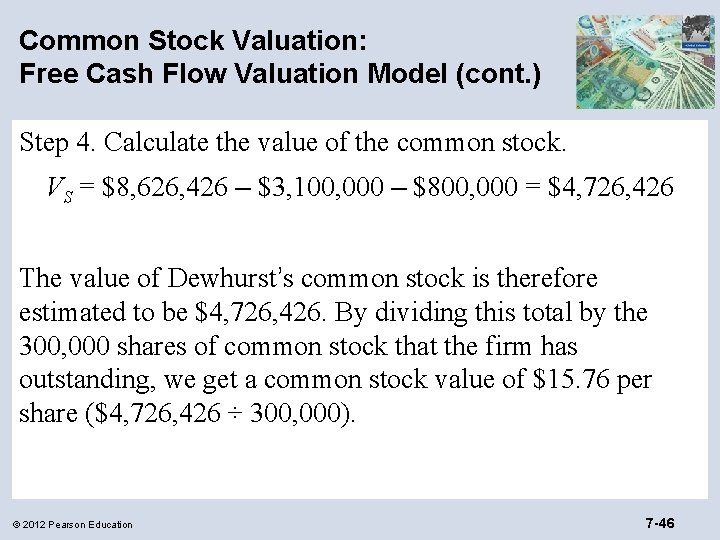 Common Stock Valuation: Free Cash Flow Valuation Model (cont. ) Step 4. Calculate the