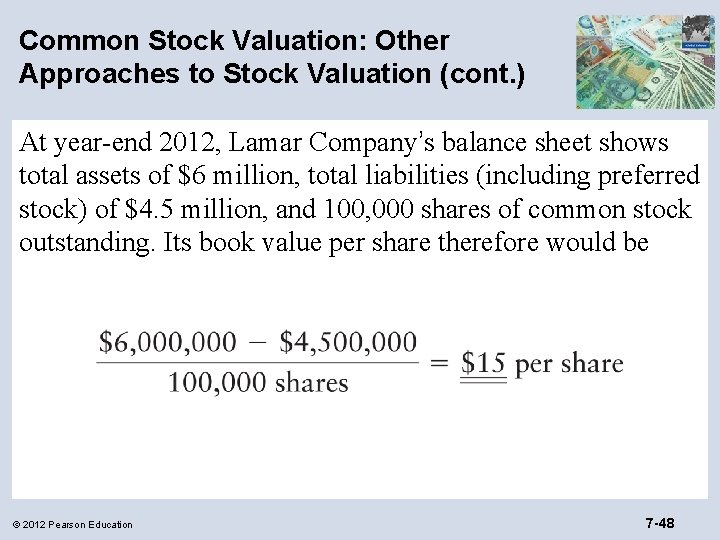 Common Stock Valuation: Other Approaches to Stock Valuation (cont. ) At year-end 2012, Lamar