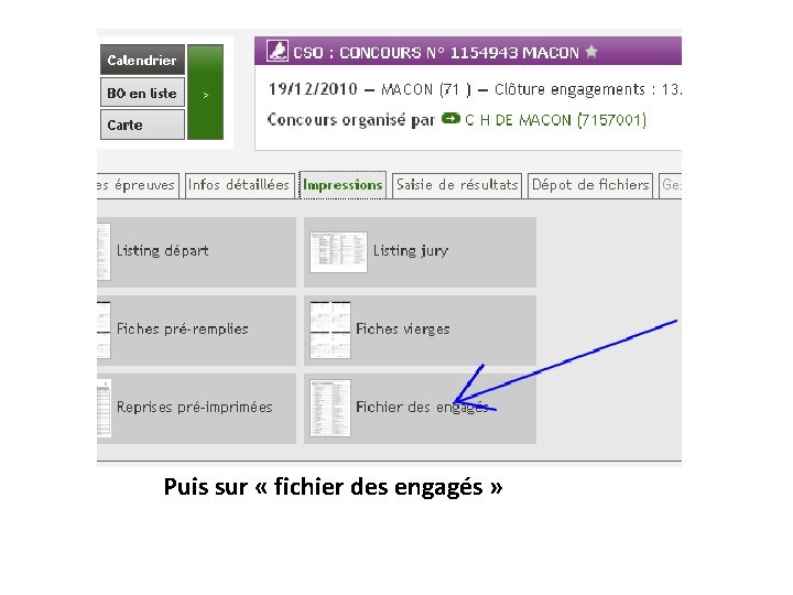  Puis sur « fichier des engagés » 