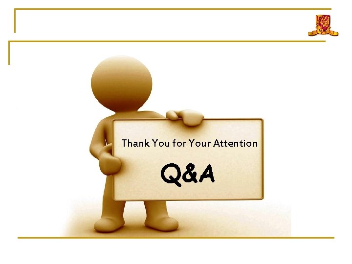 Thank You for Your Attention Q&A 