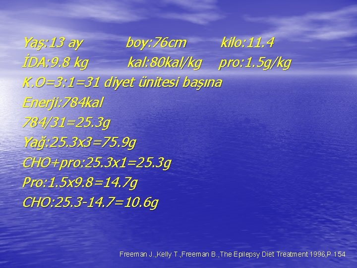 Yaş: 13 ay boy: 76 cm kilo: 11. 4 İDA: 9. 8 kg kal: Yaş: 13 ay boy: 76 cm kilo: 11. 4 İDA: 9. 8 kg kal: