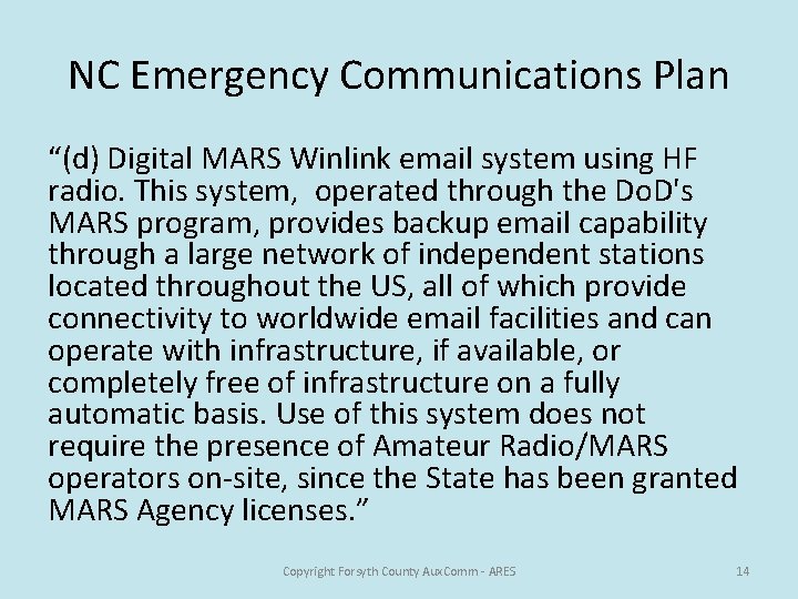 NC Emergency Communications Plan “(d) Digital MARS Winlink email system using HF radio. This