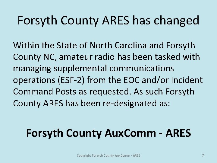 Forsyth County ARES has changed Within the State of North Carolina and Forsyth County