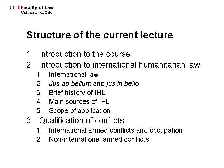 Structure of the current lecture 1. Introduction to the course 2. Introduction to international