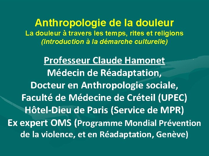 Anthropologie de la douleur La douleur à travers les temps, rites et religions (Introduction