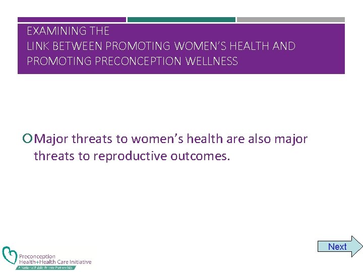 EXAMINING THE LINK BETWEEN PROMOTING WOMEN’S HEALTH AND PROMOTING PRECONCEPTION WELLNESS Major threats to