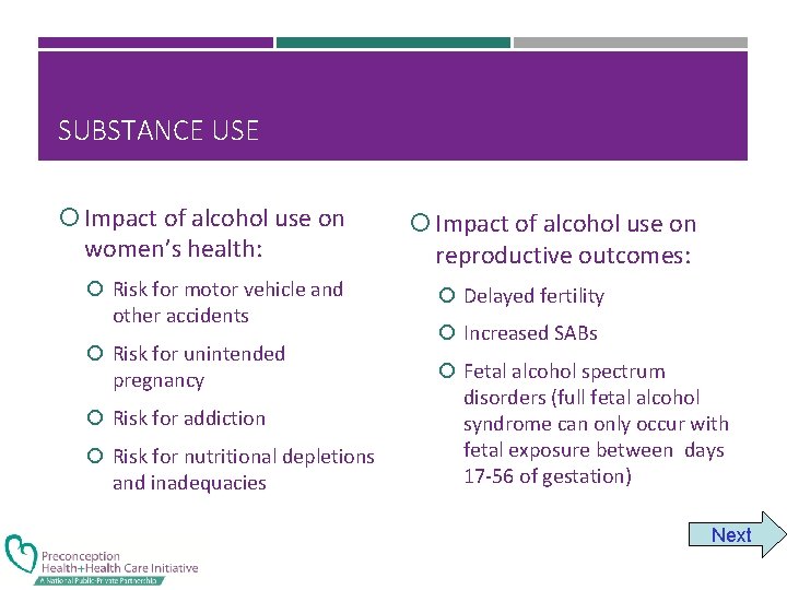 SUBSTANCE USE Impact of alcohol use on women’s health: Risk for motor vehicle and