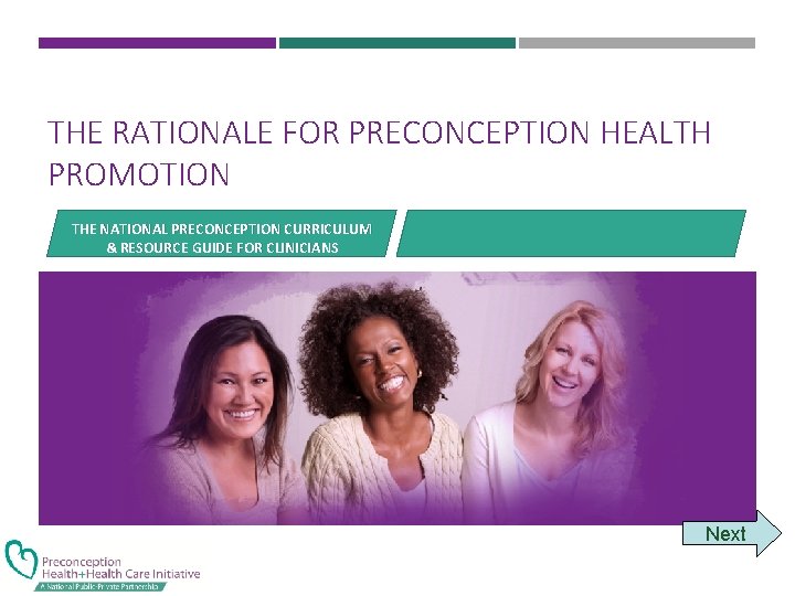 THE RATIONALE FOR PRECONCEPTION HEALTH PROMOTION THE NATIONAL PRECONCEPTION CURRICULUM & RESOURCE GUIDE FOR