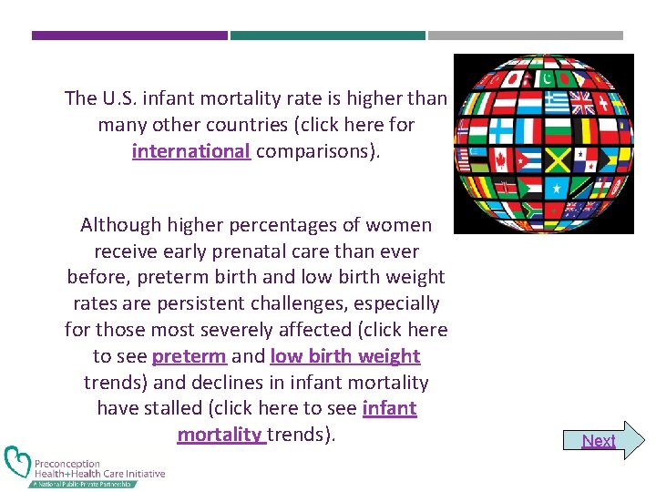 The U. S. infant mortality rate is higher than many other countries (click here