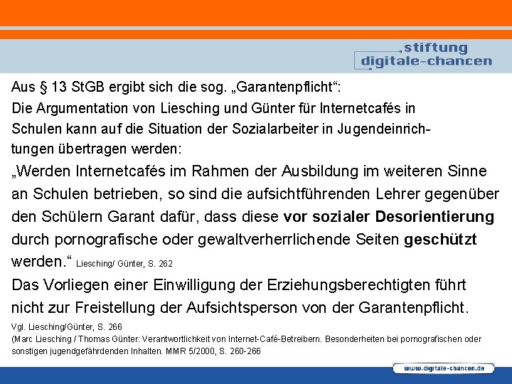 Aus § 13 St. GB ergibt sich die sog. „Garantenpflicht“: Die Argumentation von Liesching