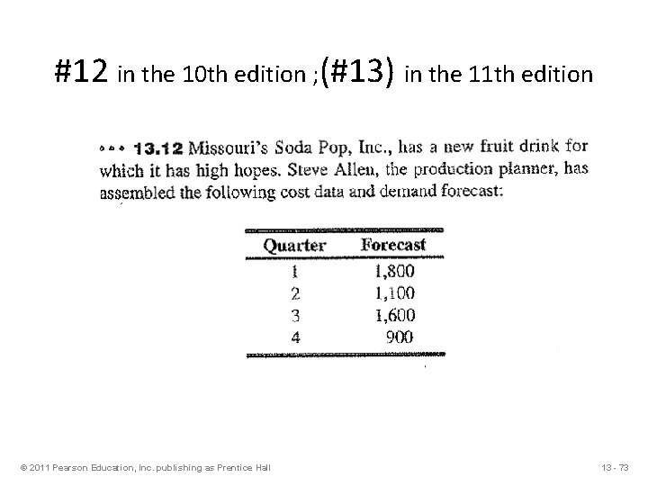 #12 in the 10 th edition ; (#13) in the 11 th edition ©