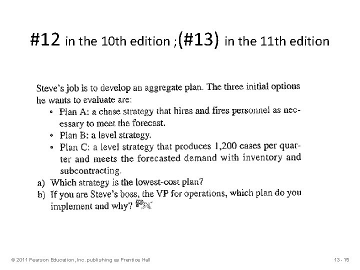 #12 in the 10 th edition ; (#13) in the 11 th edition ©