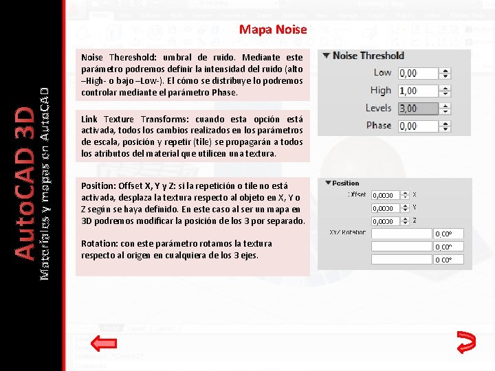 Auto. CAD 3 D Materiales y mapas en Auto. CAD Mapa Noise Thereshold: umbral