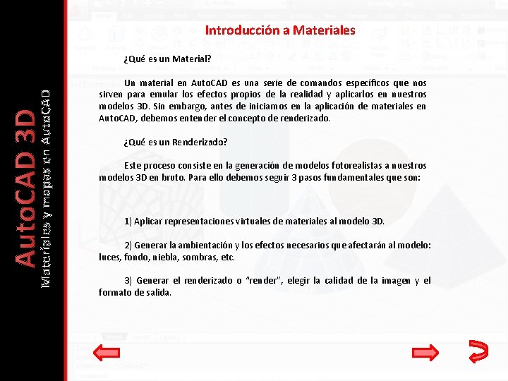 Introducción a Materiales Auto. CAD 3 D Materiales y mapas en Auto. CAD ¿Qué