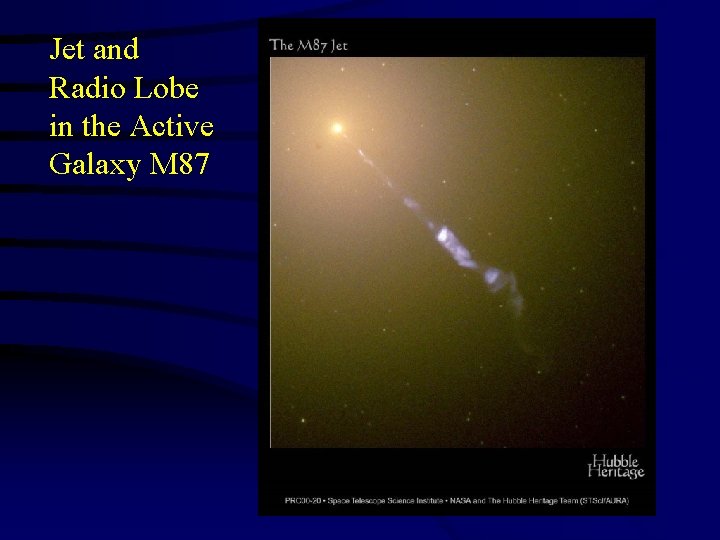 Jet and Radio Lobe in the Active Galaxy M 87 